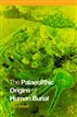 The Palaeolithic Origins of Human Burial