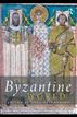 The Byzantine World