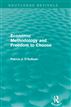 Economic Methodology and Freedom to Choose (Routledge Revivals)