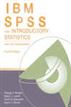 IBM SPSS for Introductory Statistics