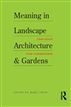 Meaning in Landscape Architecture and Gardens
