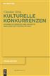 Kulturelle Konkurrenzen