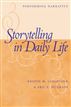 Storytelling In Daily Life