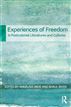Experiences of Freedom in Postcolonial Literatures and Cultures