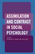 Assimilation and Contrast in Social Psychology