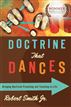 Doctrine That Dances