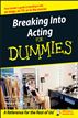 Breaking Into Acting For Dummies