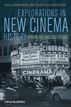 Explorations in New Cinema History