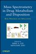 Mass Spectrometry in Drug Metabolism and Disposition