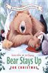 Bear Stays Up for Christmas
