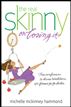 The Real Skinny on Losing It