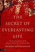The Secret of Everlasting Life
