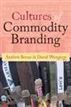 Cultures of Commodity Branding