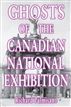 Ghosts of the Canadian National Exhibition
