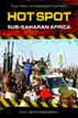 Hot Spot: Sub-Saharan Africa