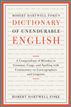 Robert Hartwell Fiske's Dictionary of Unendurable English