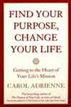 Find Your Purpose, Change Your Life