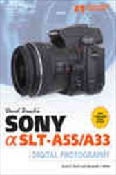 David Buschs Sony aSLT-A55/A33 Guide to Digital Photography