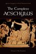 The Complete Aeschylus, Volume I