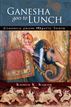 Ganesha Goes to Lunch