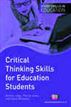 Critical Thinking Skills for Education Students