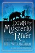 Down the Mysterly River