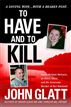 To Have and To Kill