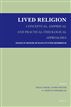 Lived Religion - Conceptual, Empirical and Practical-Theological Approaches