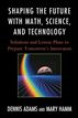 Shaping the Future with Math, Science, and Technology