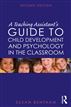A Teaching Assistant's Guide to Child Development and Psychology in the Classroom