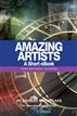 Amazing Artists - A Short eBook