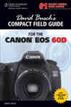 David Buschs Compact Field Guide for the Canon EOS 60D