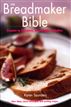 The Breadmaker Bible