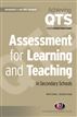 Assessment for Learning and Teaching in Secondary Schools