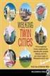Walking Twin Cities