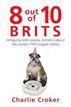 8 out of 10 Brits