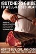 The Butcher's Guide to Well-Raised Meat