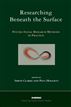Researching Beneath the Surface
