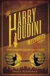 Harry Houdini Mysteries: The Dime Museum Murders