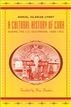 A Cultural History of Cuba during the U.S. Occupation, 1898-1902
