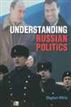 Understanding Russian Politics
