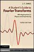 A Student's Guide to Fourier Transforms