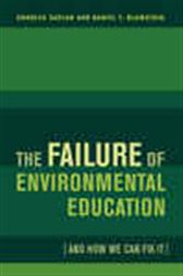 The Failure of Environmental Education (And How We Can Fix It)