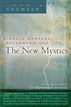 Miracle Workers, Reformers, and the New Mystics
