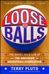 Loose Balls