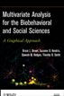 Multivariate Analysis for the Biobehavioral and Social Sciences