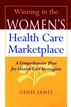 Winning in the Women's Health Care Marketplace