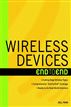Wireless Devices End to End