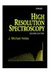 High Resolution Spectroscopy
