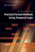 An Introduction to Practical Formal Methods Using Temporal Logic